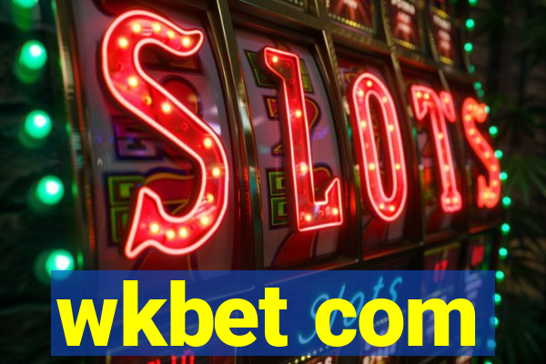 wkbet com